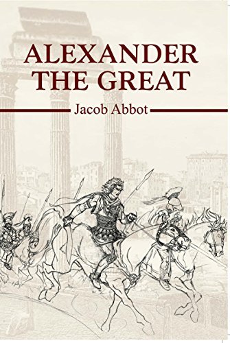 Alexander The Great [Paperback] Jacob Abbot