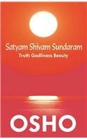Satyam Shivam Sundaram [Paperback] [Sep 10, 2014] Osho