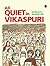 All Quiet in Vikaspuri