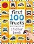 First 100 Trucks and Things That Go: Sticker book