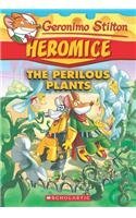 Geronimo Stilton Heromice #4: The Perilous Plants [Paperback] NILL