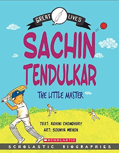 Scholastic Biographies: Sachin Tendulkar [Paperback] ROHINI CHOWDHURY