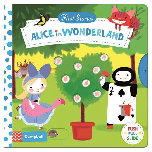 First Stories Alice In Wonderland by Colonel Moutarde