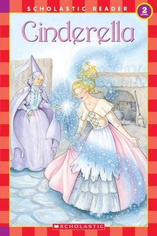 Scholastic Reader Level 2: Cinderella