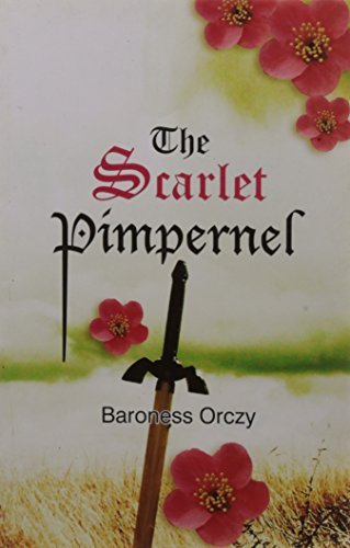 The Scarlet Pimpernel by Baroness Orczy