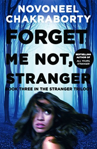 Forget Me Not, Stranger by Novoneel Chakraborty