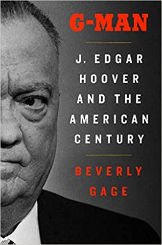 G-Man: J. Edgar Hoover and the American Century