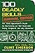 100 Deadly Skills: Survival Edition: The SEAL Operative's Guide to Surviving in the Wild and Being Prepared for Any Disaster