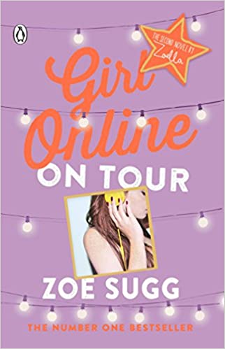 Girl Online: On Tour by Zoe (zoella) Sugg