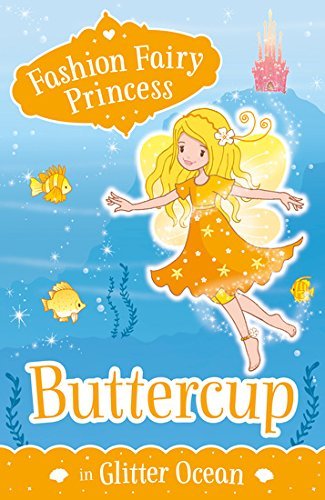 Fashion Fairy Princess: Buttercup