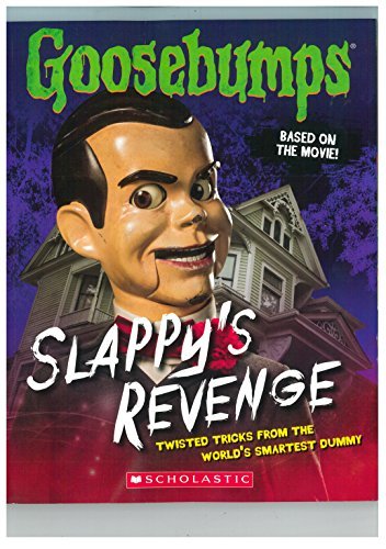 Goosebumps The Movie: Slappys Revenge (Twisted Tricks from the Worlds Smartest Dummy) [Paperback] R.L.STINE
