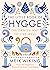 The Little Book of Hygge: The Danish Way to Live Well