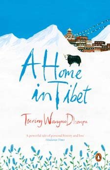 A Home in Tibet [Paperback] [Sep 22, 2014] Tsering Wangmo Dhompa by Tsering Wangmo Dhompa