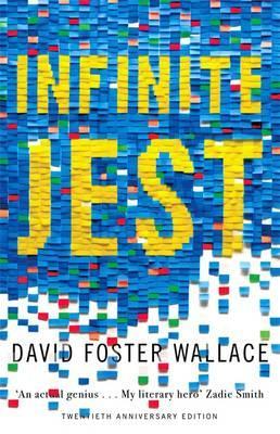 Infinite Jest by David Foster Wallace
