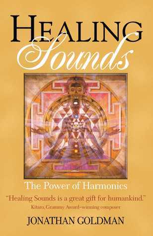 Healing Sounds: The Power of Harmonics