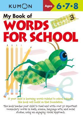 My Book of Words for School, Level 3: Ages 6, 7, 8