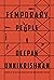 Temporary People by Deepak Unnikrishnan