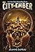 The City of Ember