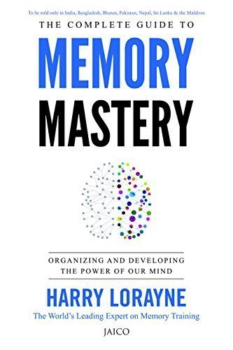 The Complete Guide to Memory Mastery