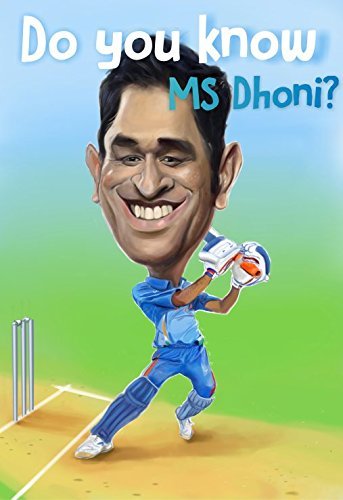 Do You Know Ms Dhoni?
