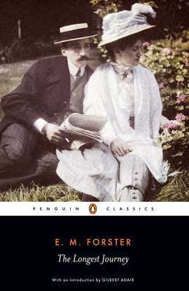 The Longest Journey by E M Forster