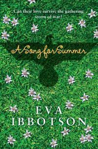A Song for Summer by Eva Ibbotson