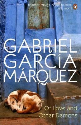 Of Love and Other Demons by Gabriel Garcia Marquez