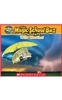 Magic School Bus Presents: Wild Weather [Paperback] [Jan 01, 2014] NA