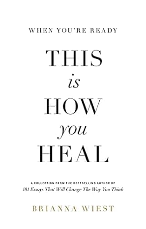 When You're Ready, This is How You Heal