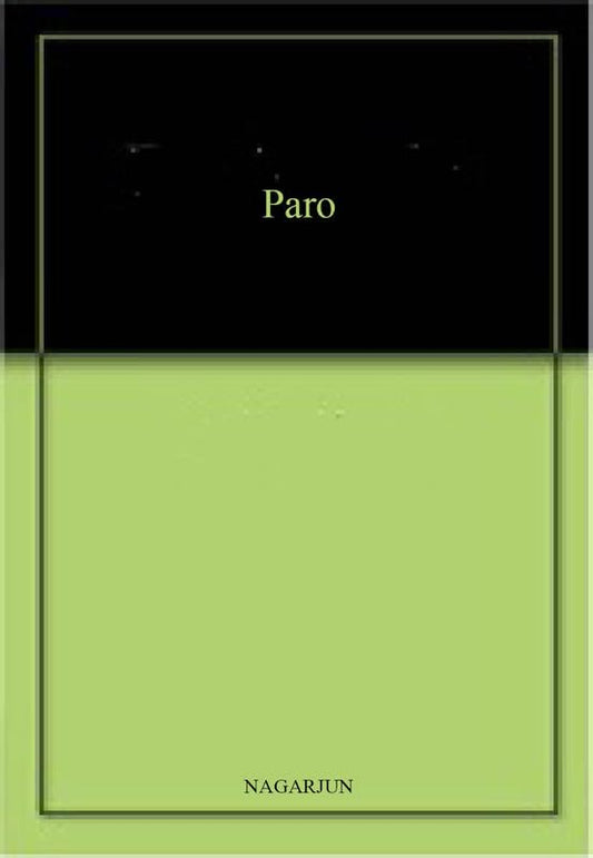 Paro by Nagarjun