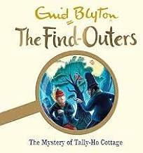 The Find-Outers: the Mystery of Tally-Ho Cottage by Blyton Enid
