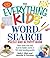 The Everything Kids' Word Search Puzzle and Activity Book: Solve clever clues and hunt for hidden words in 100 mind-bending puzzles