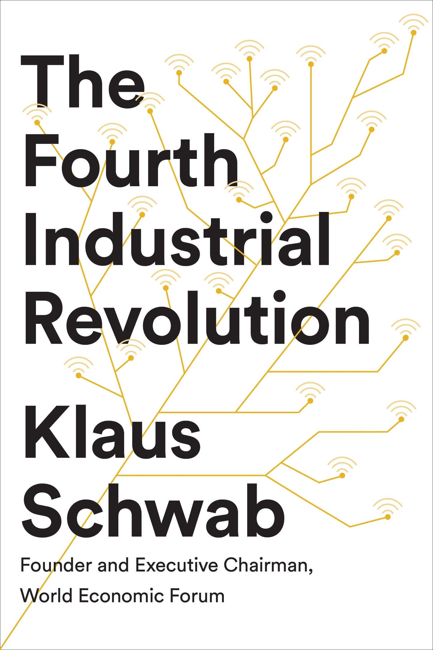 Fourth Industrial Revolution by Klaus Schwab