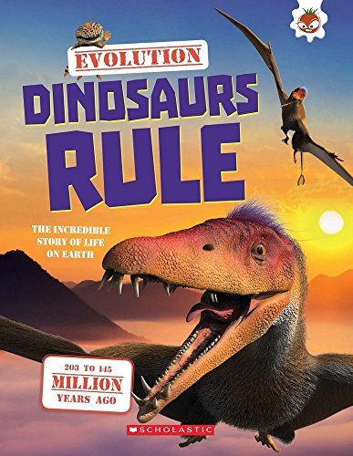 Evolution - Dinosaurs Rule