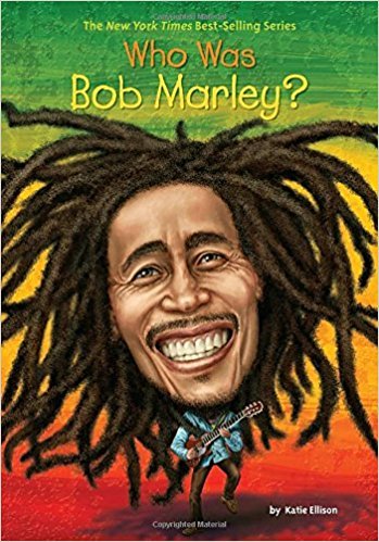 Who Was Bob Marley? by Katie Ellison