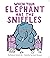 When Your Elephant Has the Sniffles