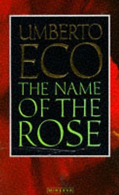 The Name of the Rose by Umberto Eco