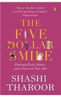 The Five Dollar Smile: Fourteen Early Stories and a Farce in Two Acts [Paperback] [Jan 01, 2015] Shashi Tharoor by Shashi Tharoor