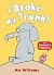 I Broke My Trunk! (Elephant and Piggie) [Paperback] Mo Willems