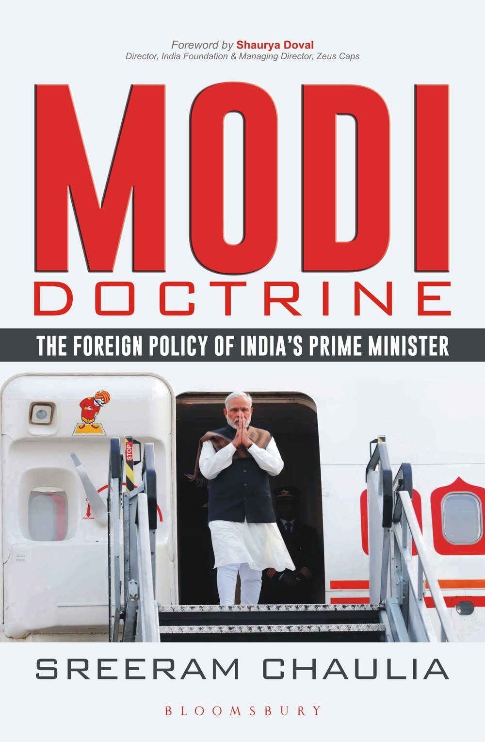 Modi Doctrine: The Foreign Policy of India's Prime Minister