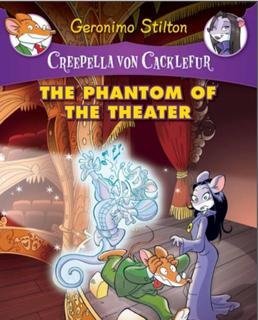 Creepella Von Cacklefur #8: The Phantom Of The Theater [Dec 01, 2016] Stilton, Geronimo