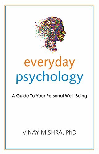 Everyday Psychology [Apr 03, 2017] Mishra, Vinay