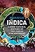 Indica: A Deep Natural History of the Indian Subcontinent