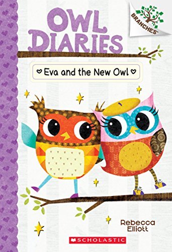 Eva and the New Owl: A Branches Book