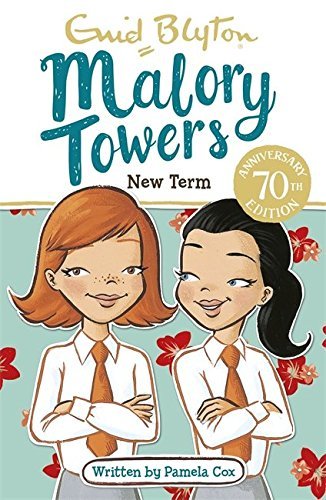Malory Towers: New Term: Book 7 by Blyton Enid