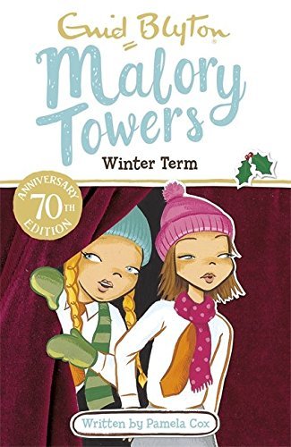 Malory Towers: Winter Term: Book 9 by Blyton Enid