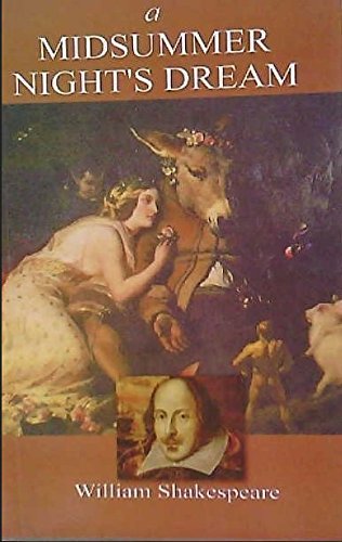 A Midsummer Night's Dream by William Shakespeare