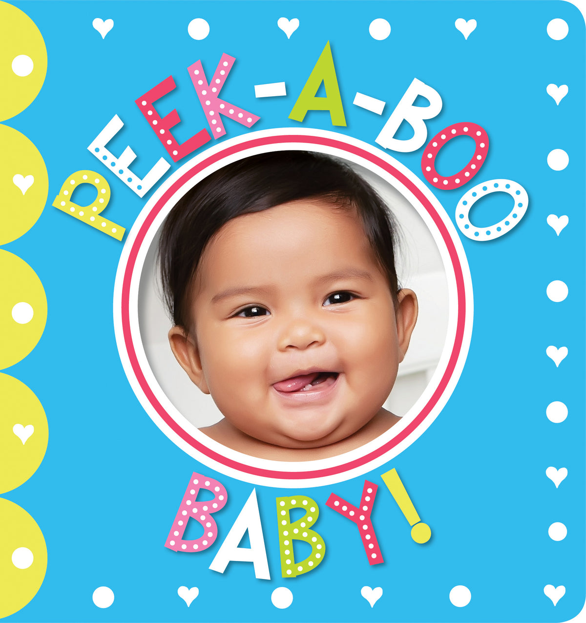 Peek-a-Boo Baby!: Scholastic Early Learners