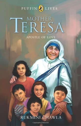 Mother Teresa: Apostle of Love by Rukmini Chawla
