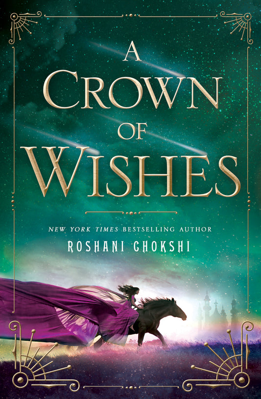 A Crown of Wishes by Roshani Chokshi